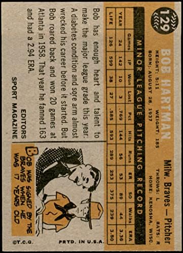 1960 Topps 129 Çaylak Yıldız Bob Hartman Milwaukee Braves (Beyzbol Kartı) ESKİ / MT Braves