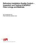 API STD 976 Refrakter Kurulum Kalite Kontrolü-AES/RCF Fiber Kaplamaların ve Malzemelerin Muayenesi ve Testi, Üçüncü Baskı (2018)